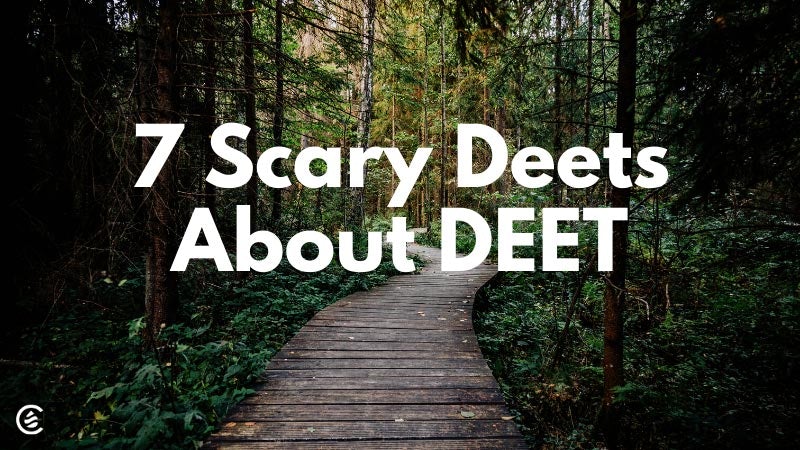 Cedarcide Blog Post Image, 7 Scary Deets About DEET